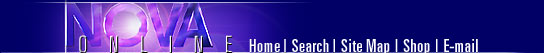 NOVA Online (click here for NOVA home)